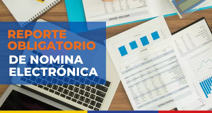 Reporte obligatorio de nómina electrónica