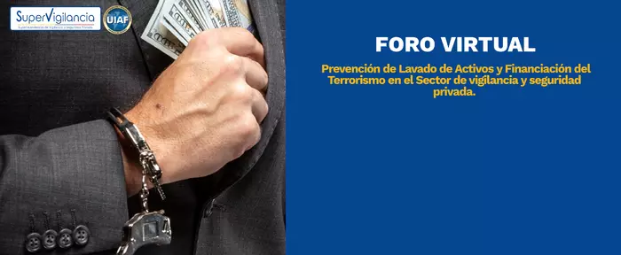 Foro virtual Prevención de lavado de activos y financiación del terrorismo en el sector de la vigilancia y seguridad privada