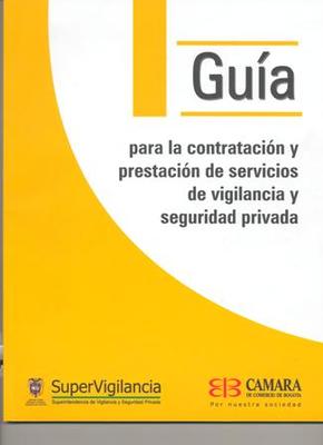 Guía Para la Contratación de Servicios de Vigilancia y Seguridad Privada.