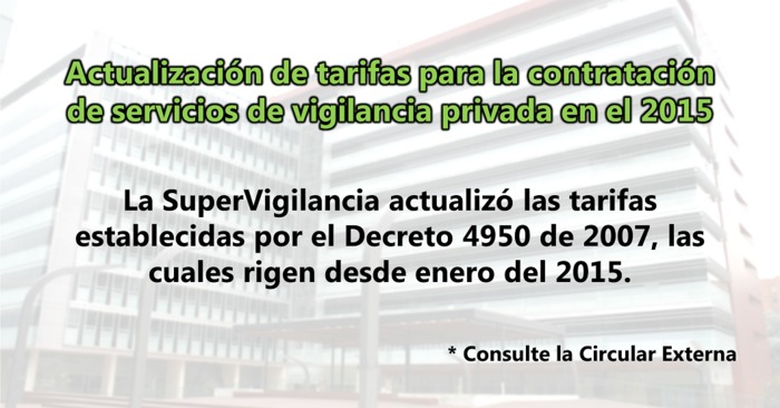 Actualización de tarifas para la contratación de servicios de vigilancia privada en el 2015