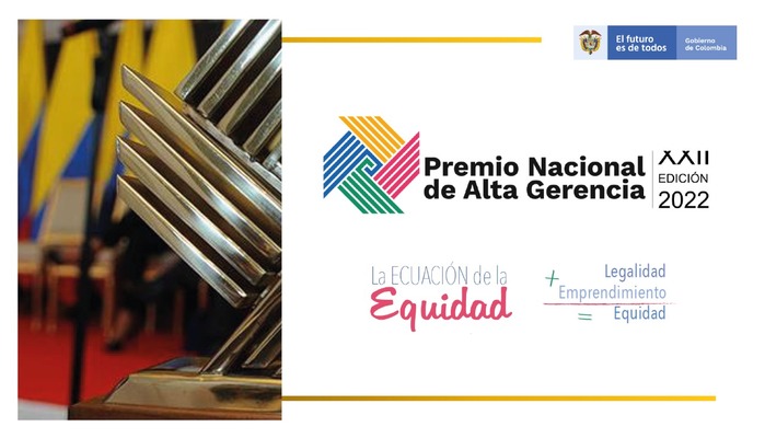 Estamos postulados al Premio Nacional Alta Gerencia que otorga el Departamento Administrativo de la Función Pública